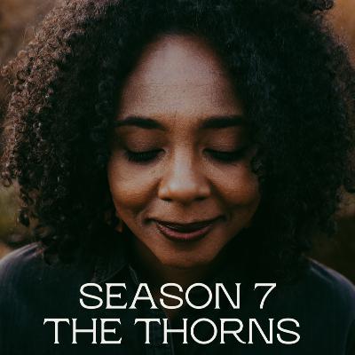 Episode 62: The Thorns w/Rachael W.