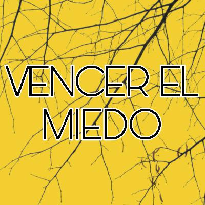 VENCER EL MIEDO - Trépano Podcast #19 con Juan Andrés
