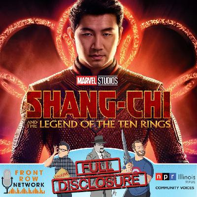 FULL DISCLOSURE - Shang-Chi and the Legend of the Ten Rings