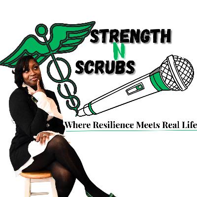 Becoming Strength N Scrubs Ep.1