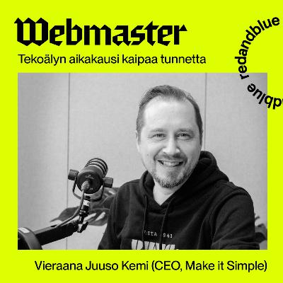 Jakso 4. Tekoälyn aikakausi kaipaa tunnetta – Juuso Kemi ja verkkoilmiöiden rakennuspalikat