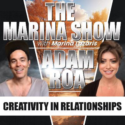 CREATIVITY WITH LOVE ADAM ROE & MARINA LAZARIS CREATIVITY WITH LOVE ADAM ROE & MARINA LAZARIS