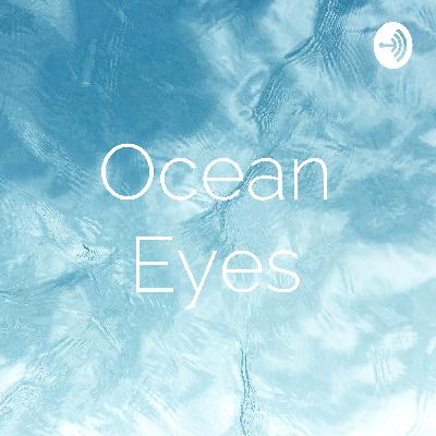 Ocean Eyes (Trailer)