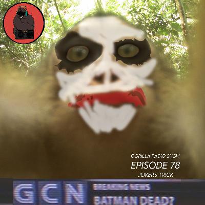 Episode 78 - Joker's Trick Episode 78 - Joker's Trick