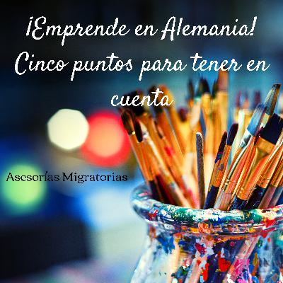 ¡Emprende en Alemania! Cinco puntos para tener en cuenta
