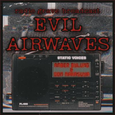 Evil Airwaves Broadcast - Shoes, Babies & Slendy Man