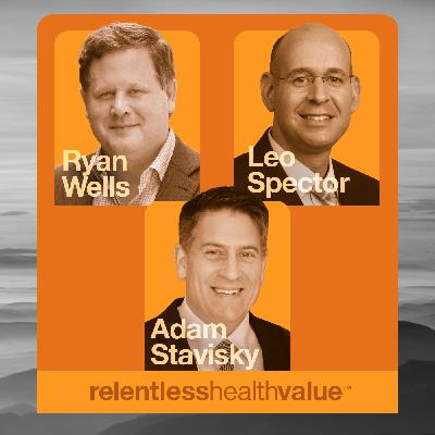 EP503: Smart Collaboration With Direct-to-Employer Specialty Care, With Ryan Wells; Leo Spector, MD, MBA; and Adam Stavisky EP503: Smart Collaboration With Direct-to-Employer Specialty Care, With Ryan Wells; Leo Spector, MD, MBA; and Adam Stavisky