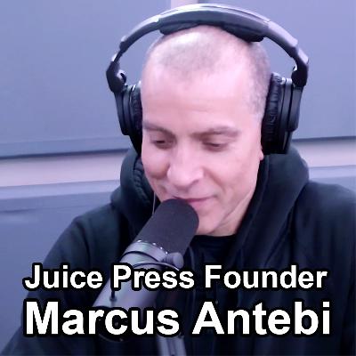 Juice Press Founder Marcus Antebi - Cold Pressed Truth Podcast #7 Juice Press Founder Marcus Antebi - Cold Pressed Truth Podcast #7