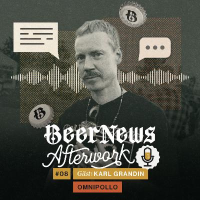 08 – Karl Grandin, Omnipollo 08 – Karl Grandin, Omnipollo