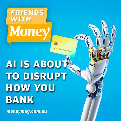 AI is about to disrupt how you bank