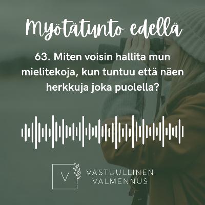 63. Miten mä voisin hallita mun mielitekoja, kun tuntuu että näen herkkuja joka puolella?