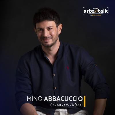 EP. 06 Mino Abbacuccio | L'anima vera dietro la comicità