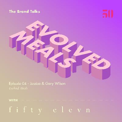 04 - Jessica & Gary Wilson - Evolved Meals