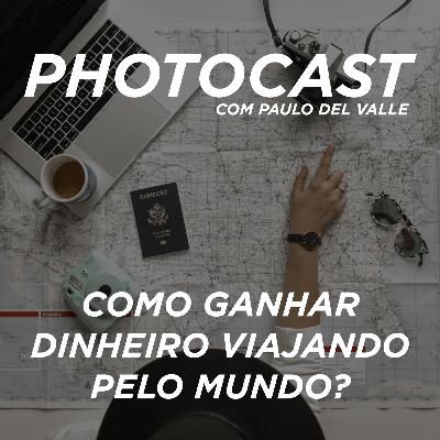 PhotoCast com Paulo del Valle 001 - Como viajar o mundo ganhando dinheiro? (com Vaz Aonde) PhotoCast com Paulo del Valle 001 - Como viajar o mundo ganhando dinheiro? (com Vaz Aonde)