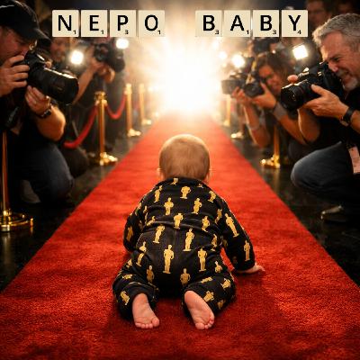 Palabros de Cine: Nepo Baby