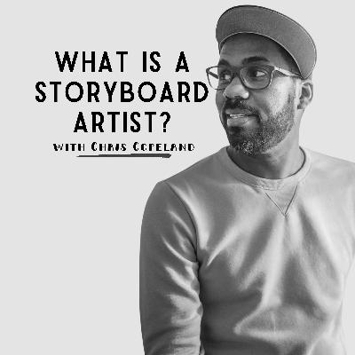 What is a storyboard artist? with Chris Copeland