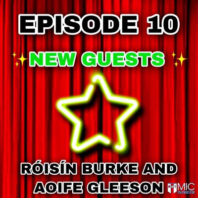 Episode Ten - Róisín Burke & Aoife Gleeson