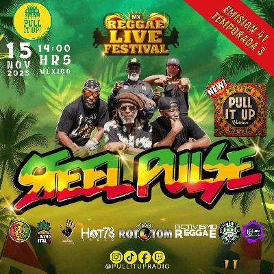 Emisión 41 de Pull It Up Radio - Seguimos camino al Reggae Live 2025 Emisión 41 de Pull It Up Radio - Seguimos camino al Reggae Live 2025