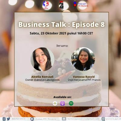 Business Talk Ep.8 with Akwila's Baked Goods