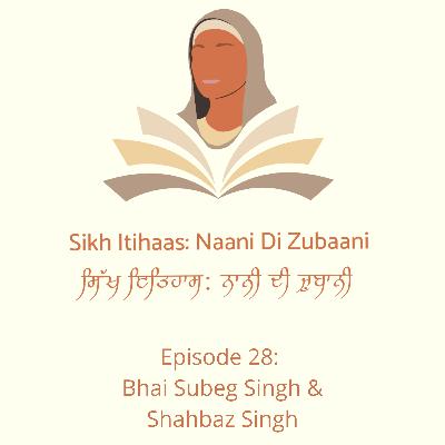 Bhai Subeg Singh & Shahbaz Singh