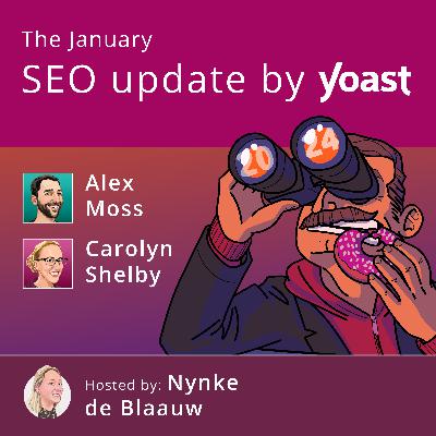 SEO predictions for 2024, developments in voice search, and more! | #SEOUpdateByYoast