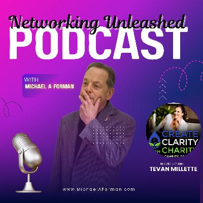 Networking Unleashed: An Interview with Charity Brown and Michael A Forman, Professional Speaker