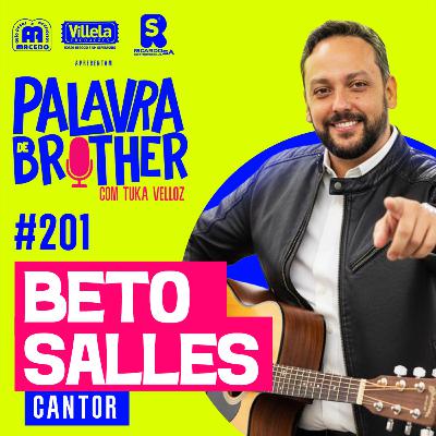 Cantor Beto Salles #201