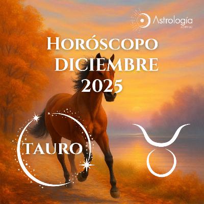 Tauro | Horóscopo para diciembre del 2025 Tauro | Horóscopo para diciembre del 2025