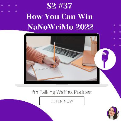 How You Can Win NaNoWriMo 2022