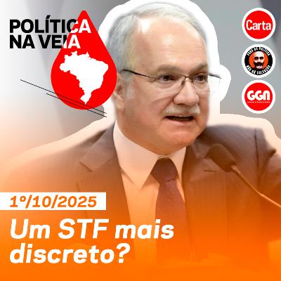 O que esperar da presidência de Fachin no Supremo | Política na Veia #25