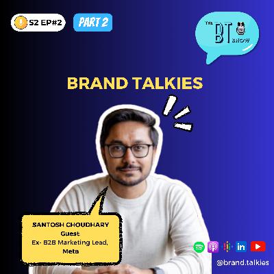 S2 #2 Secret Sauce to Championing SaaS Marketing with Santosh Choudhary (Part 2)