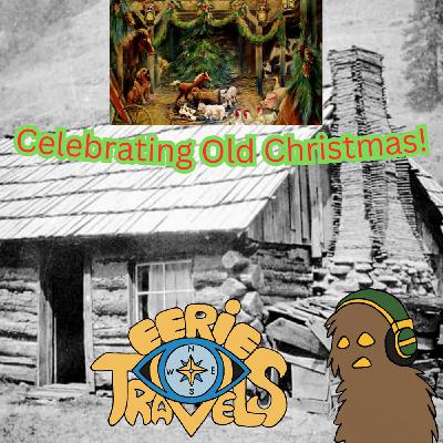 Celebrating Old Christmas
