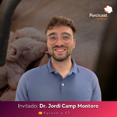 #57 - Nutrición en hembras de reposición: ¿Cómo alinear genética y nutrición? - Dr. Jordi Camp Montoro