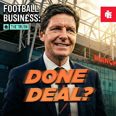 Football Business: The Truth - 'It's TRUE' Huge Oliver Glasner to Man United update, Man City close to agreeing 'BIG' double deal