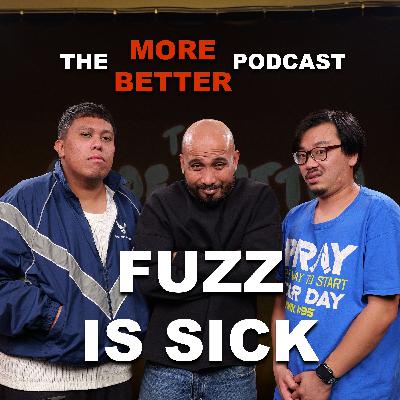 Fuzz Is Sick Fuzz Is Sick