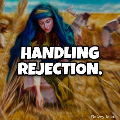 HANDLING REJECTION.
