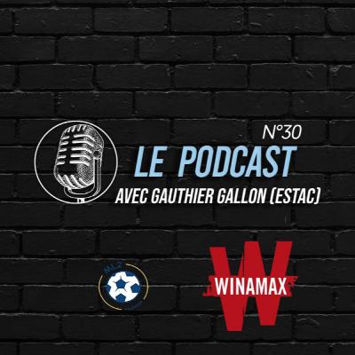 Podcast ML2 - Episode 30 avec Gauthier Gallon (ESTAC)