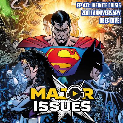 Ep 411: Infinite Crisis 20th Anniversary  Deep Dive!
