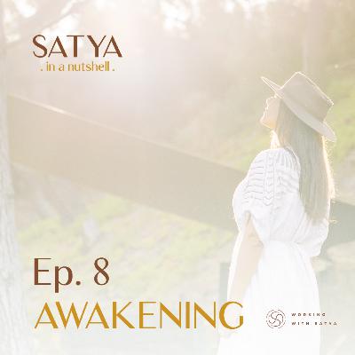 EP 8 | FROM DARKNESS TO LIGHT - What is the meaning of "Awakening" ? EP 8 | FROM DARKNESS TO LIGHT - What is the meaning of "Awakening" ?