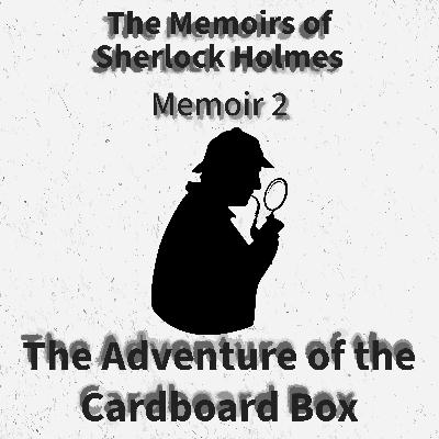 The Adventure of the Cardboard Box
