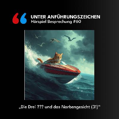 Unter Anführungszeichen #60: Die drei ??? und das Narbengesicht (31)