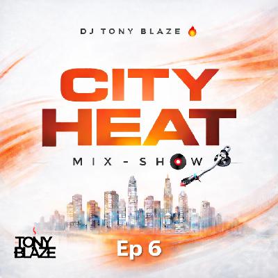 CITY HEAT (EPISODE 6) CITY HEAT (EPISODE 6)