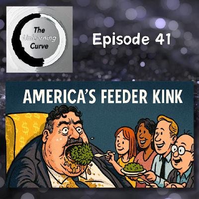 41 - The Feeder Kink