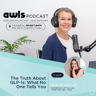 The Truth About GLP-1s: What No One Tells You with Ana Reisdorf The Truth About GLP-1s: What No One Tells You with Ana Reisdorf