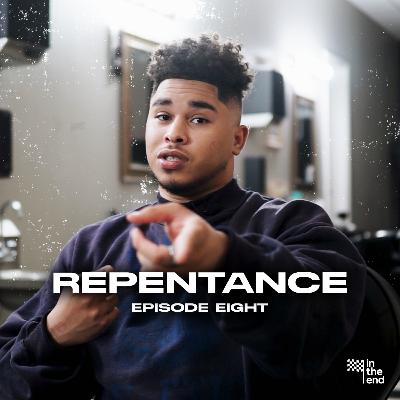 Episode 8: Repentance Episode 8: Repentance