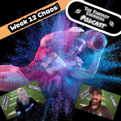 Week 12 Chaos!