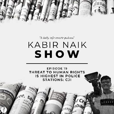 Threat to human rights is highest in police stations: CJI | Episode 19 (9/8/21) Threat to human rights is highest in police stations: CJI | Episode 19 (9/8/21)