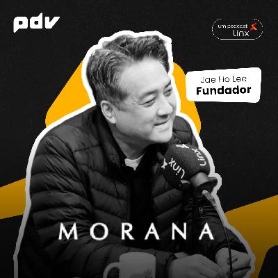 Morana | O brilho de um Varejo de Sucesso