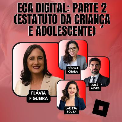 #AgilidadeJuridica EP110 ECA Digital: Parte 2 (Estatuto da Criança e do Adolescente) QUI 19.02.26 19h31 #AgilidadeJuridica EP110 ECA Digital: Parte 2 (Estatuto da Criança e do Adolescente) QUI 19.02.26 19h31