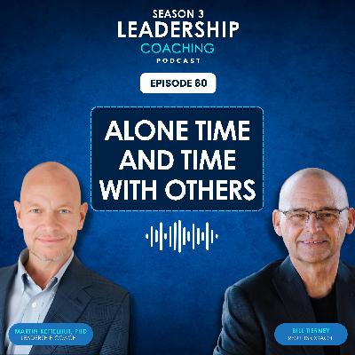 Episode 60: Alone Time and Time with Others